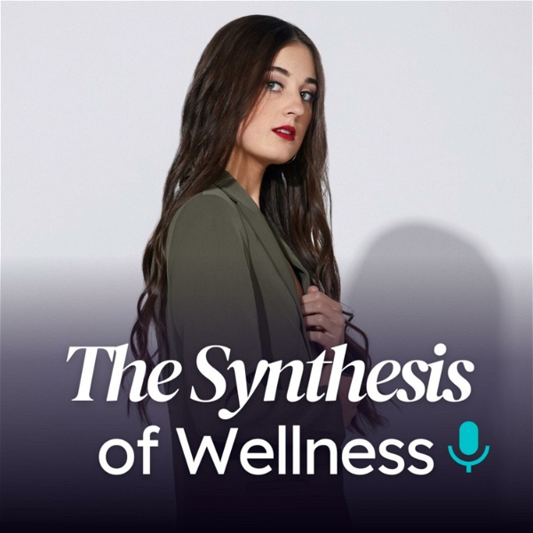Artwork for The Synthesis of Wellness
