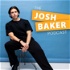 The Josh Baker Podcast