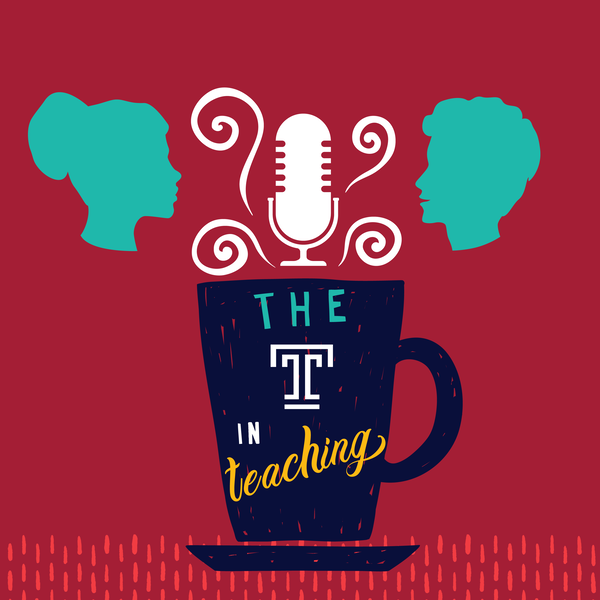 Artwork for The T in Teaching