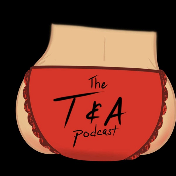 Artwork for The T&A Podcast