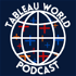The Tableau World Podcast
