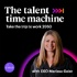The Talent Time Machine: Take the trip to work 2050. Powered by Cielo Talent.