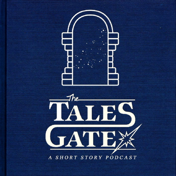 Artwork for The Tales Gates: A Short Story Podcast