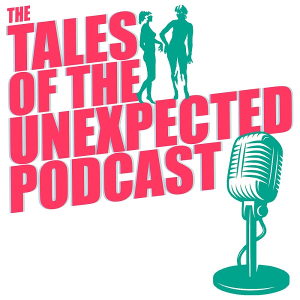 Artwork for The Tales Of The Unexpected Podcast
