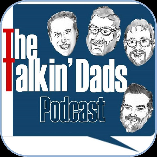 Artwork for The Talkin' Dads Podcast