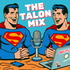 The Talon Mix | A Smallville Recap Podcast