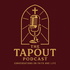 The Tapout Podcast