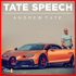 Tate Speech Podcast