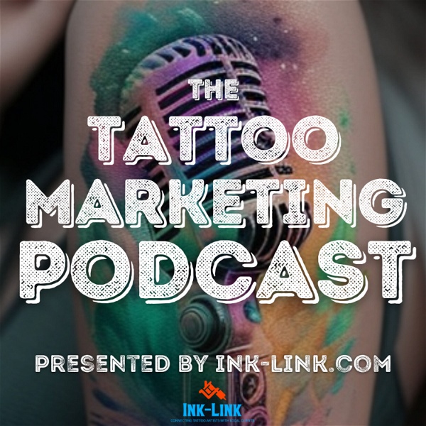 Artwork for The Tattoo Marketing Podcast