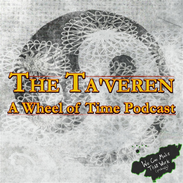Artwork for The Ta'veren: A Wheel Of Time Podcast