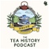 The Tea History Podcast