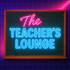 The Teacher's Lounge Live