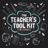 The Teacher's Tool Kit For Literacy