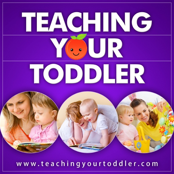 Artwork for The Teaching Your Toddler Podcast