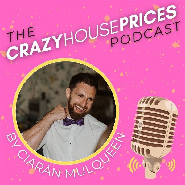 Artwork for The Crazy House Prices Podcast