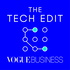 The Tech Edit by Vogue Business