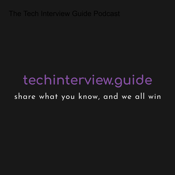Artwork for The Tech Interview Guide Podcast