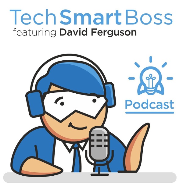 Artwork for The Tech Smart Boss Podcast