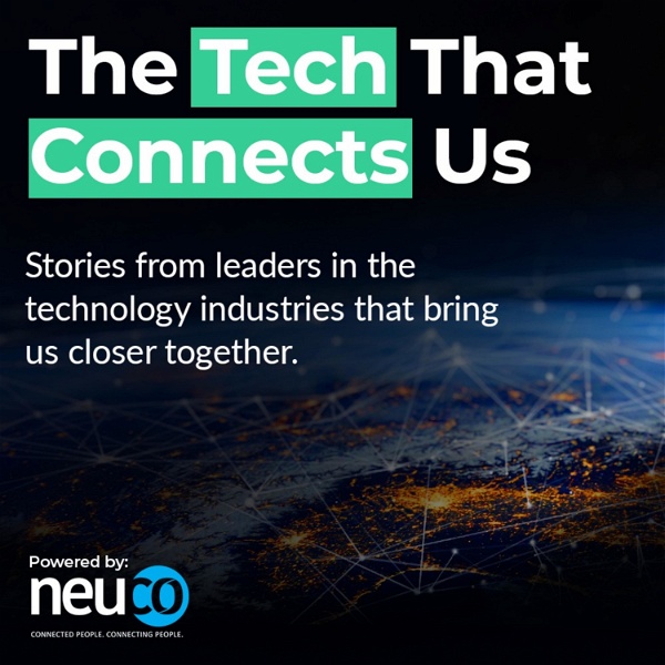 Artwork for The Tech That Connects Us
