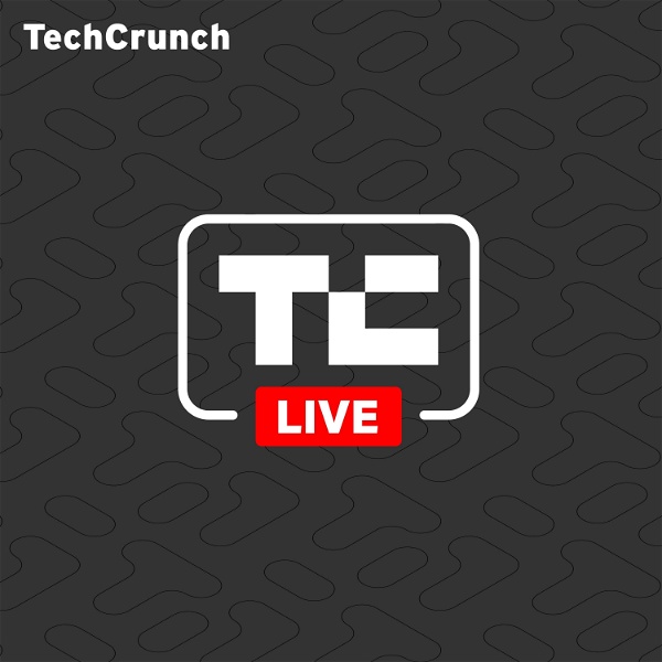 Artwork for The TechCrunch Live Podcast