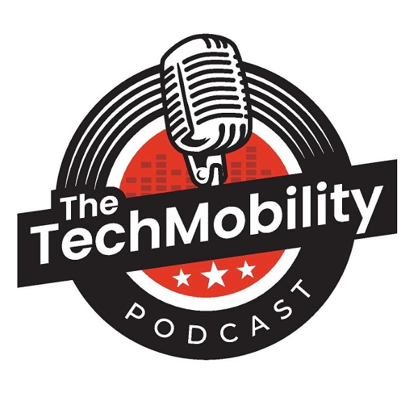 Artwork for The TechMobility Podcast