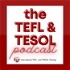 The TEFL and TESOL Podcast by ITTT