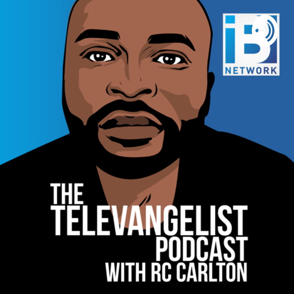 Artwork for The Televangelist Podcast W/RCarlton