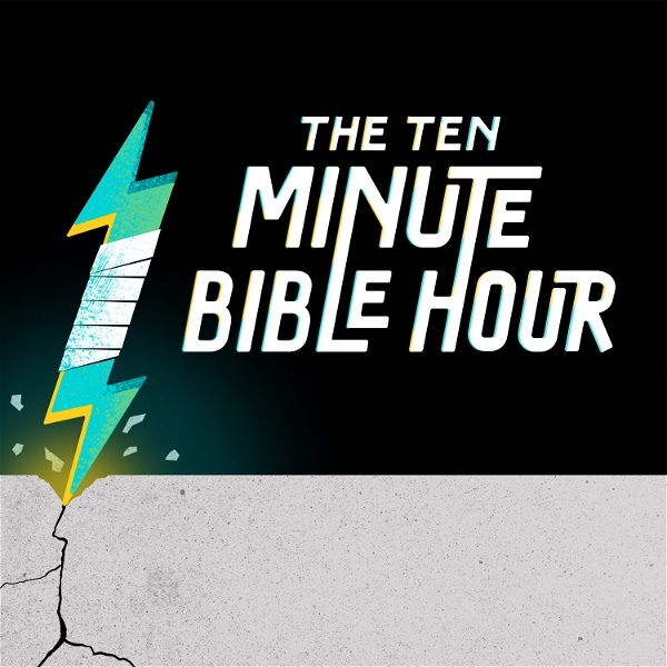 Artwork for The Ten Minute Bible Hour Podcast