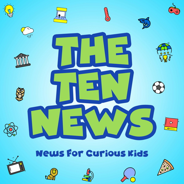 Artwork for The Ten News, News For Curious Kids