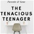 The Tenacious Teenager