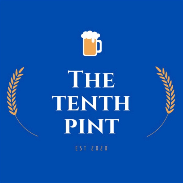 Artwork for The Tenth Pint Podcast