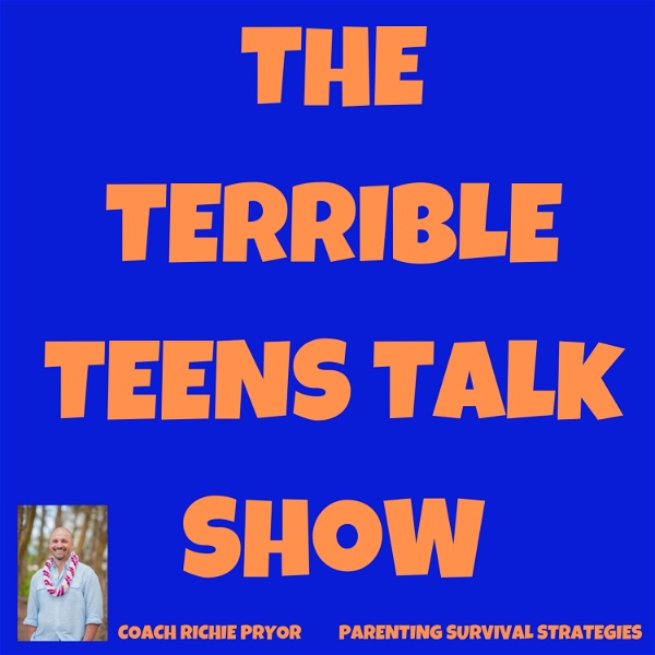 Artwork for The Terrible Teens Podcast: Parental Survival Strategies