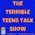 The Terrible Teens Podcast: Parental Survival Strategies