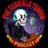 The Terrible Terror Podcast