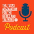 The Texas Association for the Gifted and Talented (TAGT) Podcast