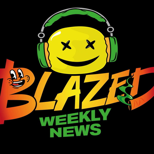 Artwork for Blazed Weekly News