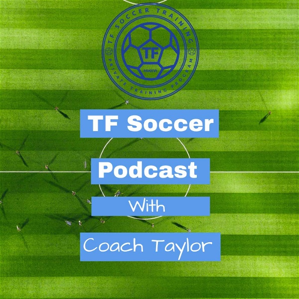 Artwork for The TF Soccer Podcast
