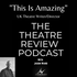 The Theatre Review Podcast