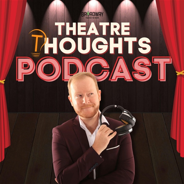 Artwork for The Theatre Thoughts Podcast