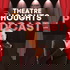 The Theatre Thoughts Podcast