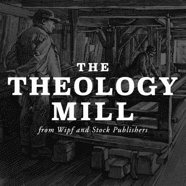 Artwork for The Theology Mill