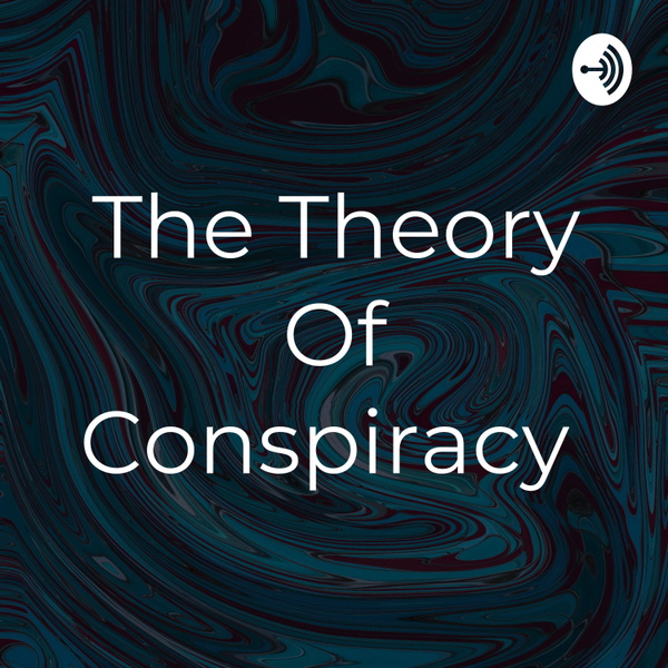 Artwork for The Theory Of Conspiracy