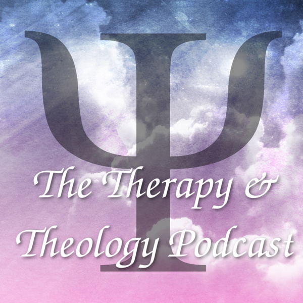 Artwork for The Therapy & Theology Podcast
