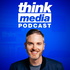 The Think Media Podcast