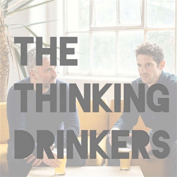 Artwork for The Thinking Drinkers Podcast