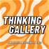 The Thinking Gallery