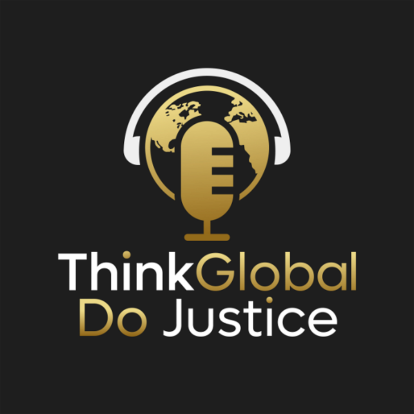 Artwork for Think Global, Do Justice