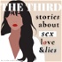 The Third: A Story About Sex, Love, and Lies