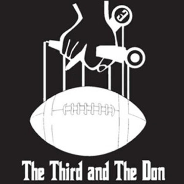 Artwork for The Third and the Don Football Show