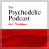 The Psychedelic Podcast